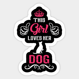 This Girl Loves Her DOG Cool Gift Sticker